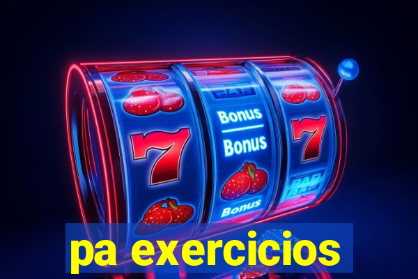 pa exercicios